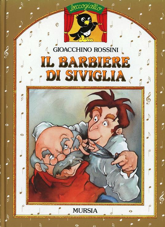 Il barbiere di Siviglia. Ediz. illustrata. Con CD Audio - Gioachino Rossini - copertina