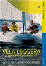 Vela leggera. Tecniche e sensazioni