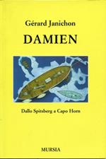 Damien. Dallo Spitsberg a Capo Horn