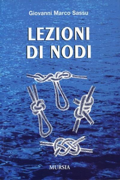 Lezioni di nodi - Giovanni Marco Sassu - copertina