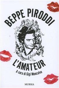 Beppe Piroddi. L'amateur - copertina
