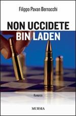 Non uccidete Bin Laden