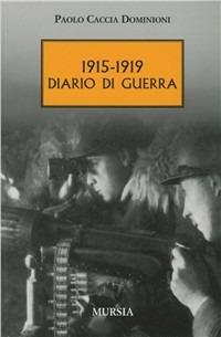 1915-1919. Diario di guerra - Paolo Caccia Dominioni - copertina