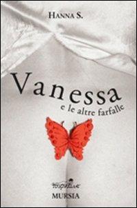 Vanessa e le altre farfalle - Hanna S. - copertina