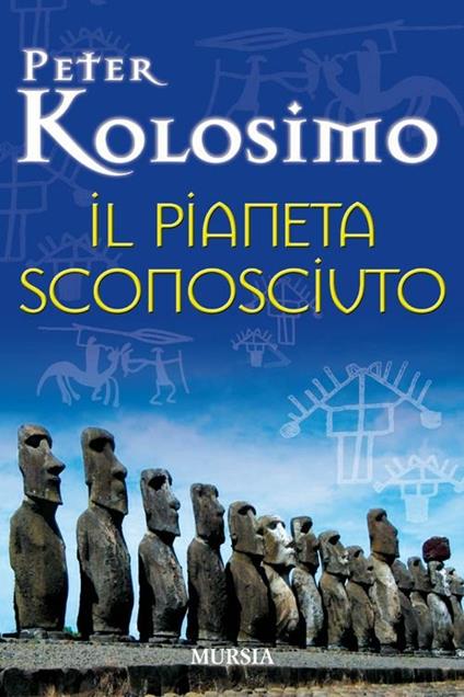 Il pianeta sconosciuto - Peter Kolosimo - copertina