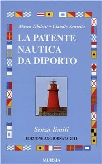 Patente nautica da diporto - Marco Tibiletti,Claudio Santelia - copertina