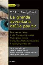 La grande avventura della pay Tv