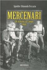 Mercenari. Gli italiani in Congo 1960