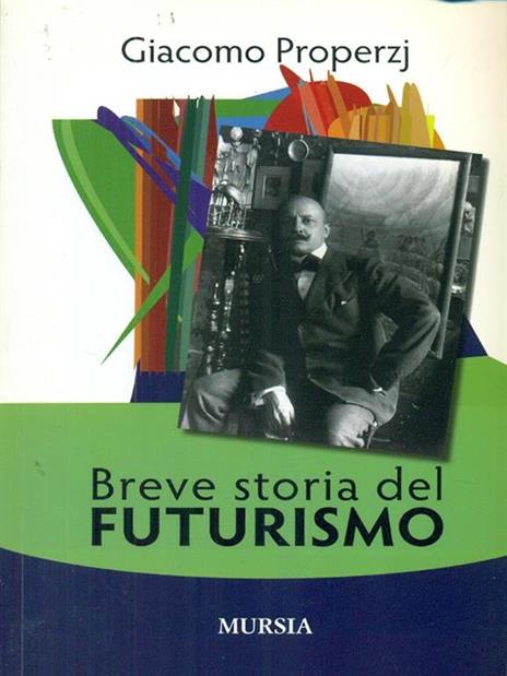 Breve storia del futurismo - Giacomo Properzj - copertina