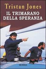 Il trimarano della speranza