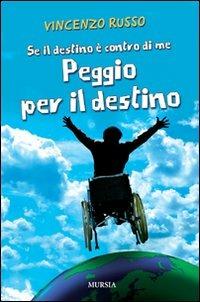 Se il destino è contro di me peggio per il destino - Vincenzo Russo - copertina