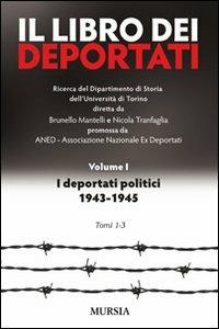 Il libro dei deportati. Vol. 1: I deportati politici 1943-1945. - copertina