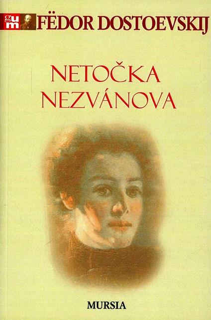 Netocka Nezvanova - Fëdor Dostoevskij - copertina