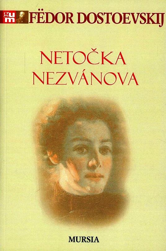 Netocka Nezvanova - Fëdor Dostoevskij - copertina