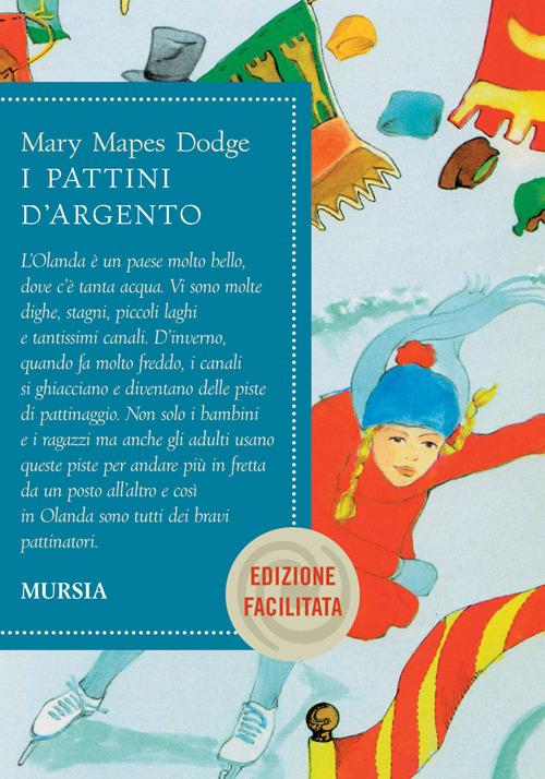 I pattini d'argento. Ediz. facilitata - Mary Mapes Dodge - copertina