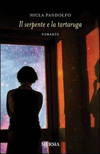 Il serpente e la tartaruga - Nicla Pandolfo - copertina