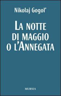 La notte di maggio o L'annegata - Nikolaj Gogol' - copertina