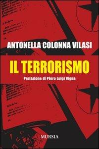 Il terrorismo - Antonella Colonna Vilasi - copertina