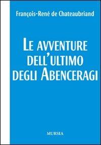 Le avventure dell'ultimo degli Abenceragi - François-René de Chateaubriand - copertina
