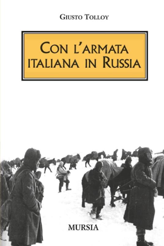 Con l'Armata italiana in Russia - Giusto Tolloy - copertina