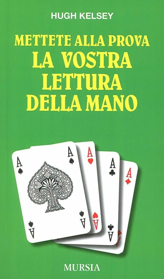 Mettete alla prova la vostra lettura della mano - Hugh W. Kelsey - copertina