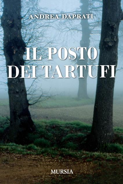 Il posto dei tartufi - Andrea Daprati - copertina