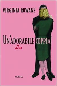 Un'adorabile coppia - Virginia Rowans - copertina