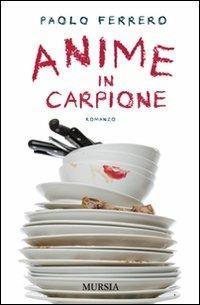 Anime in carpione - Paolo Ferrero - copertina