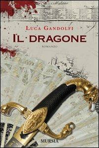 Il dragone - Luca Gandolfi - copertina