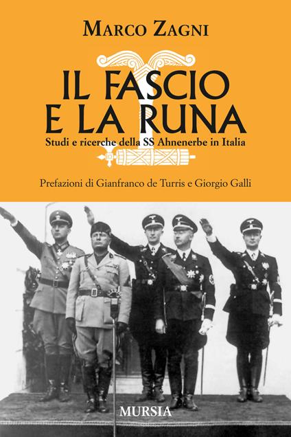 Il fascio e la runa. Studi e ricerche sulle SS Ahnenerbe in Italia - Marco Zagni - copertina
