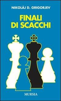 Finali di scacchi - Nikolaj D. Grigorjev - copertina