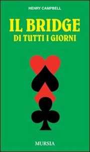 Il bridge di tutti i giorni
