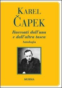 Racconti dall'una e dall'altra tasca - Karel Capek - copertina