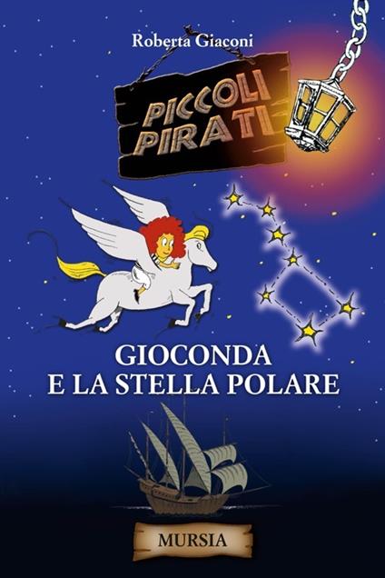 Gioconda e la stella polare - Roberta Giaconi - copertina