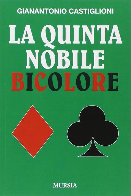 La quinta nobile bicolore - Gianantonio Castiglioni - copertina