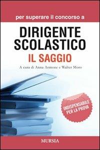Per superare il concorso a dirigente scolastico. Il saggio - copertina