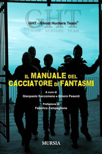 Il manuale del cacciatore di fantasmi - Ghost Hunters Team - copertina