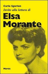 Invito alla lettura di Elsa Morante - Carlo Sgorlon - copertina
