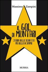 Il gol di Muntari. Storia dello scudetto più bello di sempre - Massimo Zampini - copertina