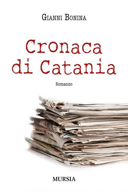 Cronaca di Catania - Gianni Bonina - copertina