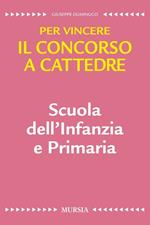 Scuola dell'infanzia e primaria. Per vincere il concorso a cattedre