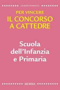 Scuola dell'infanzia e primaria. Per vincere il concorso a cattedre