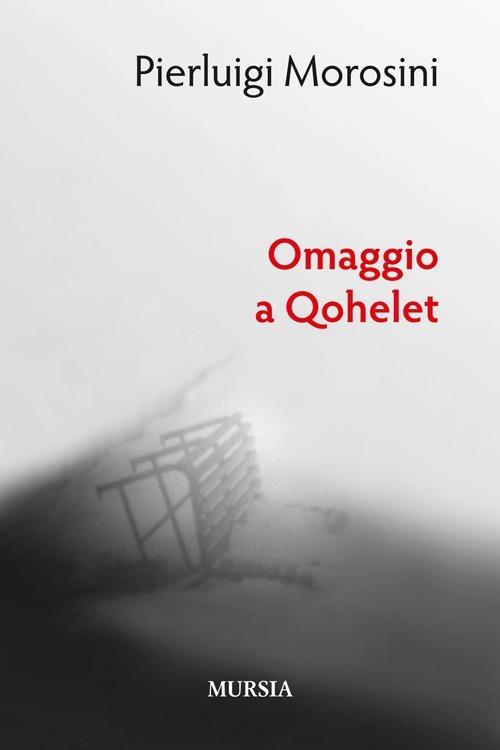 Omaggio a Qohelet - Pierluigi Morosini - copertina