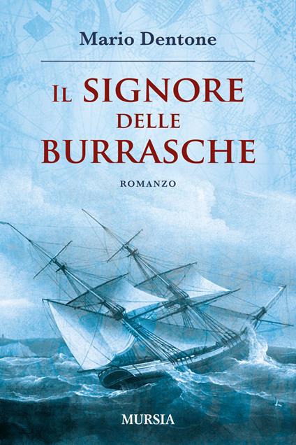 Il signore delle burrasche - Mario Dentone - copertina