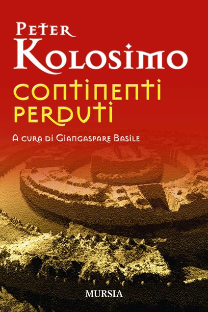 Continenti perduti - Peter Kolosimo - copertina