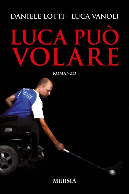 Luca può volare - Daniele Lotti,Luca Vanoli - copertina