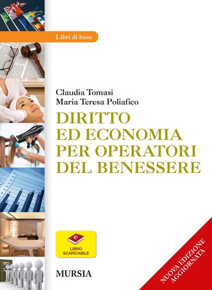 Diritto ed economia per operatori del benessere - Claudia Tomasi,M. Teresa Poliafico - copertina