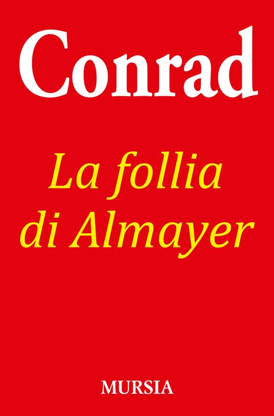 La follia di Almayer - Joseph Conrad - copertina