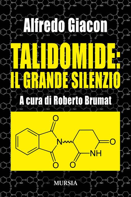Talidomide: il grande silenzio - Alfredo Giacon - copertina
