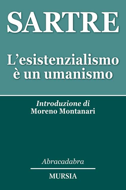 L' esistenzialismo è un umanismo - Jean-Paul Sartre - copertina